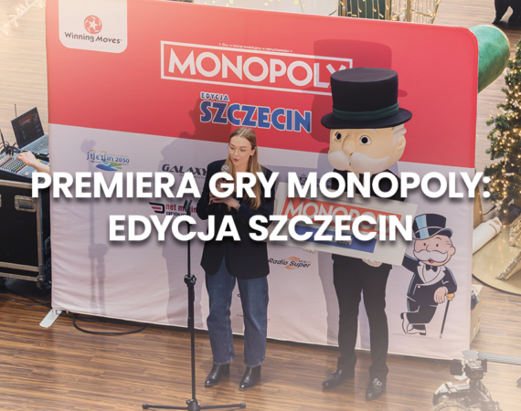 Premiera gry Monopoly Szczecin w C.H. Galaxy