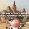 Szczecin w słodkich rymach: Krówka Szczecińska i lokalna poezja | wyniki konkursu! Szczecin w słodkich rymach: Krówka Szczecińska i lokalna poezja | wyniki konkursu!