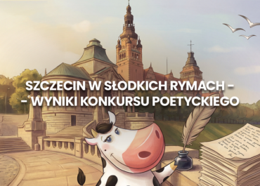 Szczecin w słodkich rymach: Krówka Szczecińska i lokalna poezja | wyniki konkursu!