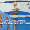 Żagle 2026 za nami! Słodka relacja z Łasztowni.